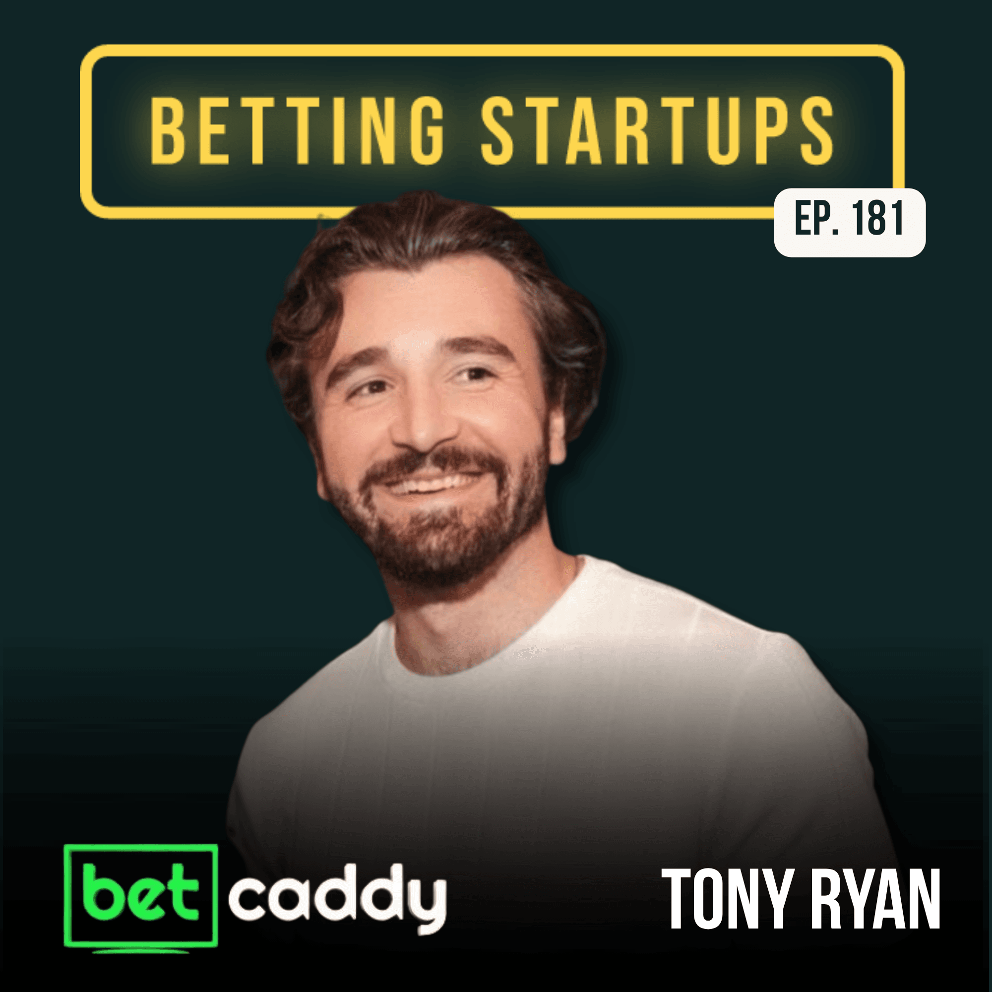 Ep. 181: Creating the ultimate sports remote w/ Tony Ryan from Bet Caddy