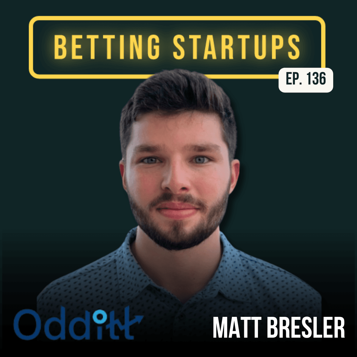 Ep. 136: Fueling betting model development w/ Matt Bresler from Odditt