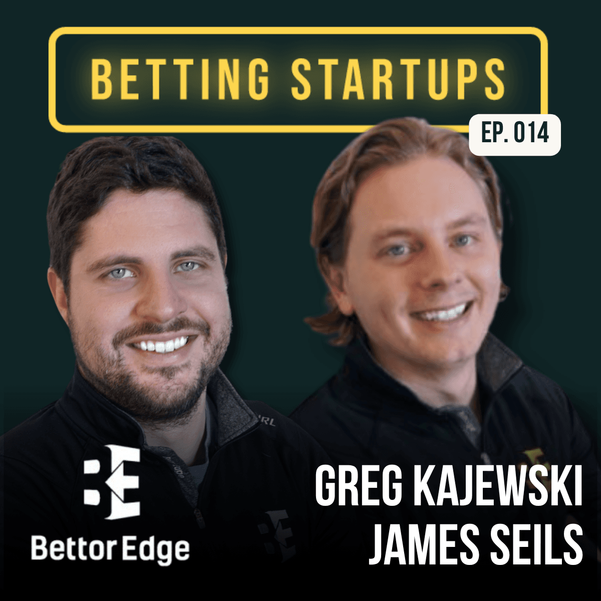 James Seils & Greg Kajewski, BettorEdge