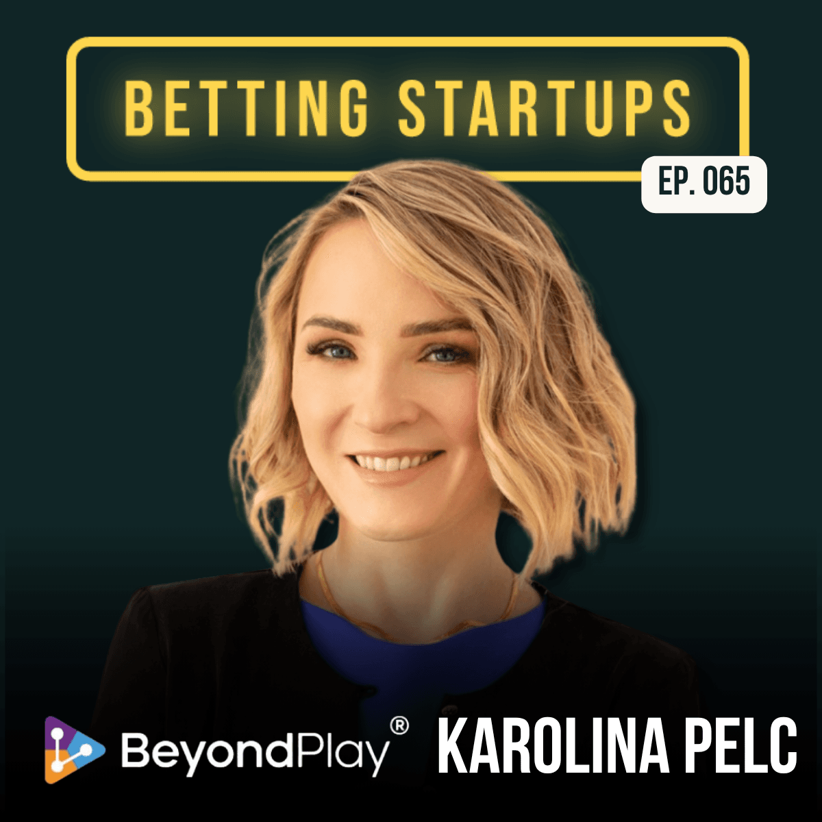 Ep. 65 features Karolina Pelc from BeyondPlay, which is transforming solitary game sessions into engaging multiplayer, entertainment experiences.