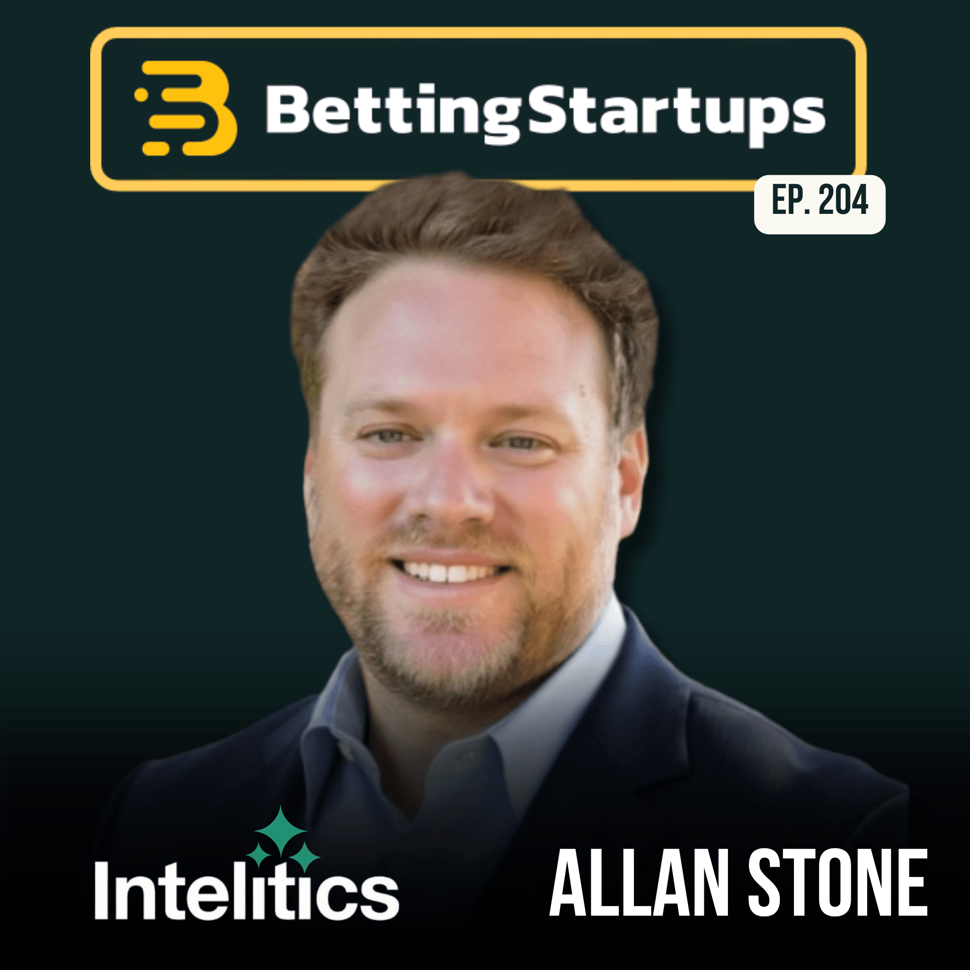 Ep. 204: Fixing the blind spots in sports betting marketing w/ Allan Stone from Intelitics