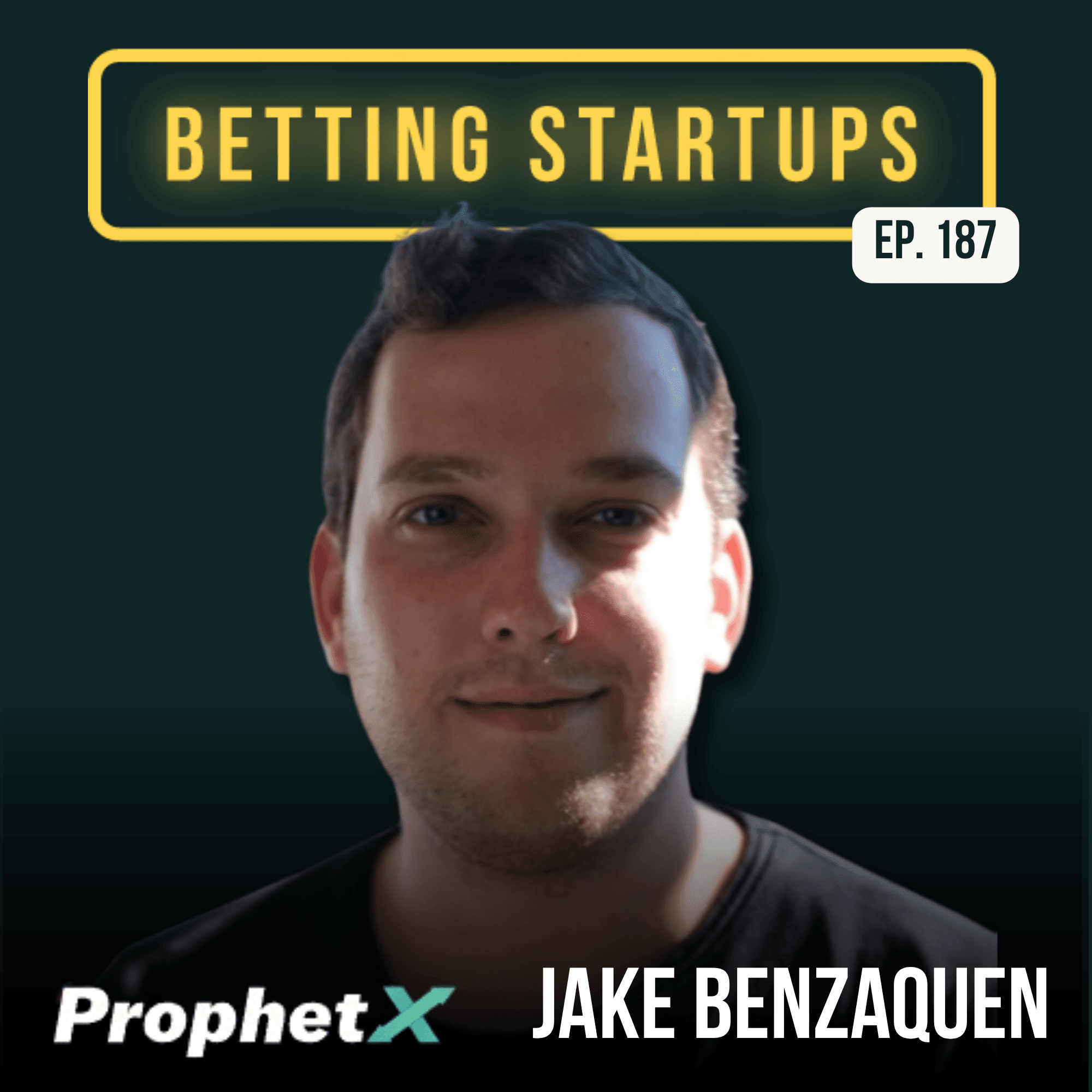 Ep. 187: Finding a forever home as a prediction market w/ Jake Benzaquen from ProphetX