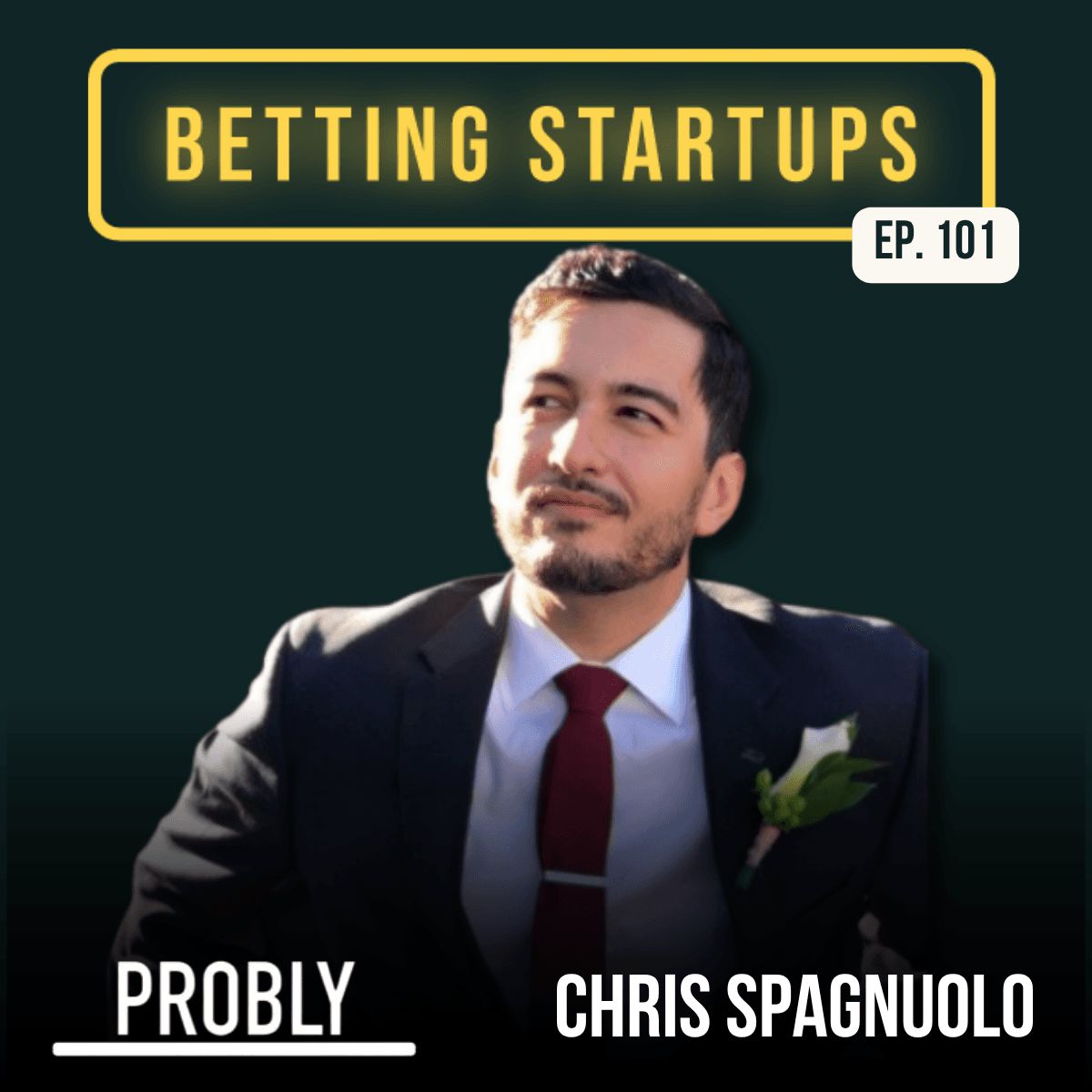 Ep. 101: Helping bettors win more and lose less w/ Chris Spagnuolo from Probly