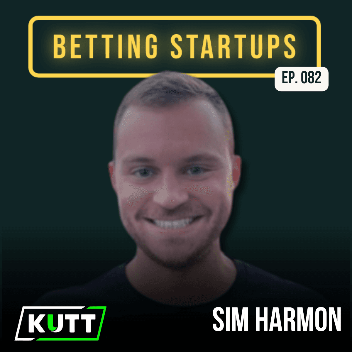 Ep. 82: Building a peer-to-peer social betting platform w/ Sim Harmon from Kutt