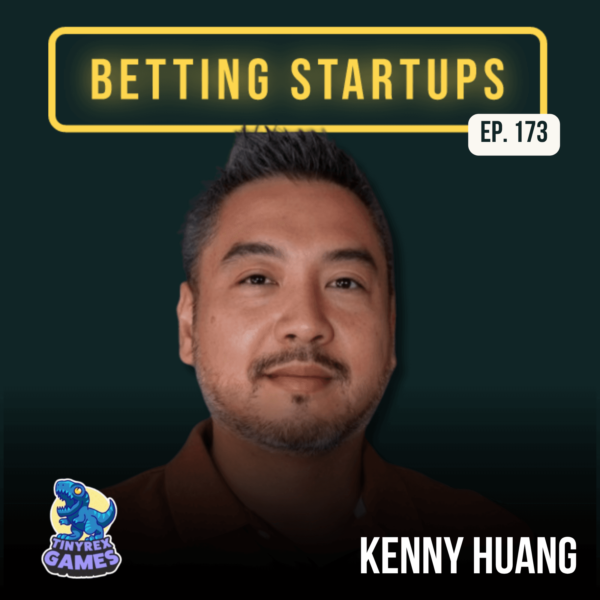 Ep. 173: Bringing innovation to instant games w/ Kenny Huang from TinyRex Games