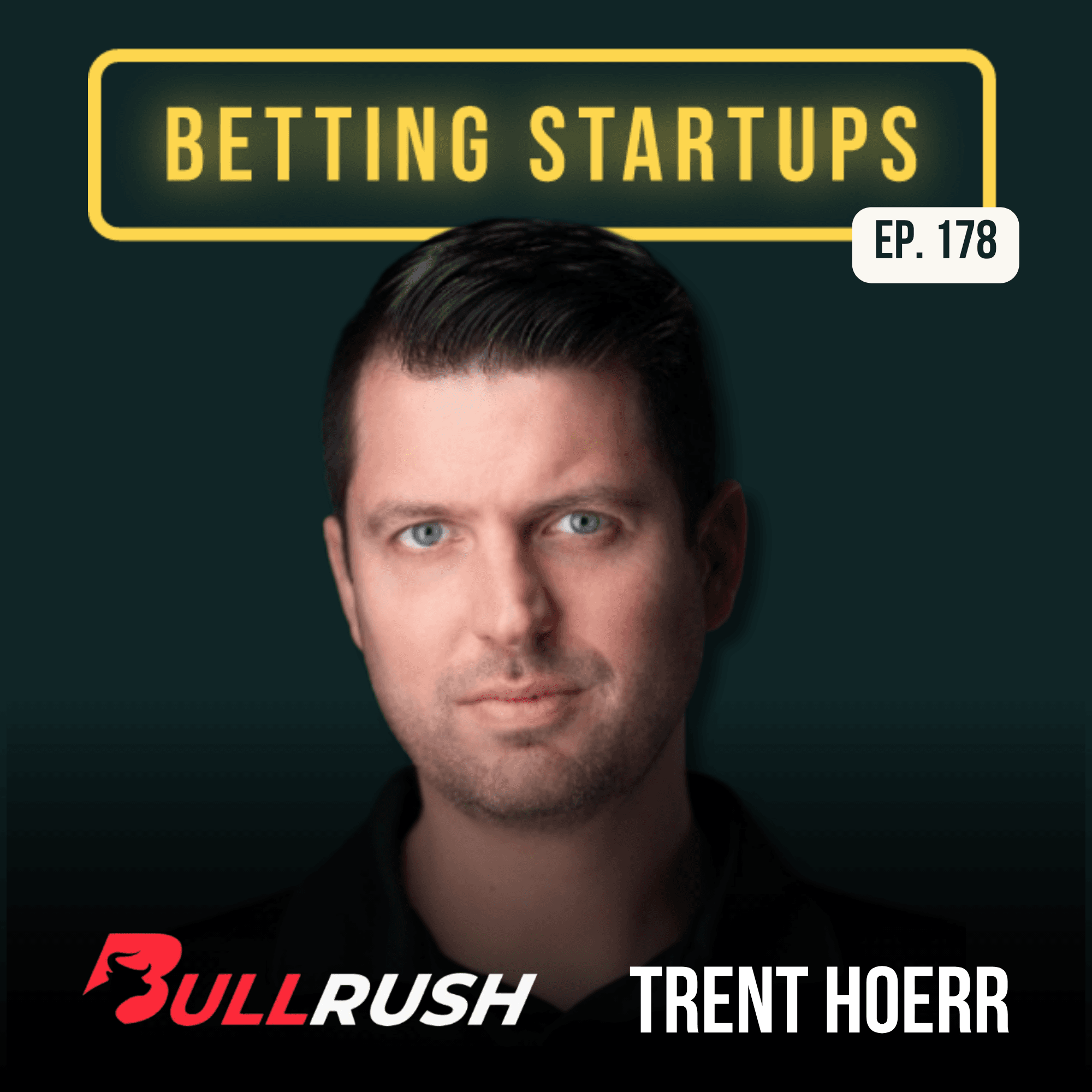 Ep. 178: The convergence of financial trading and sports betting w/ Trent Hoerr from BullRush